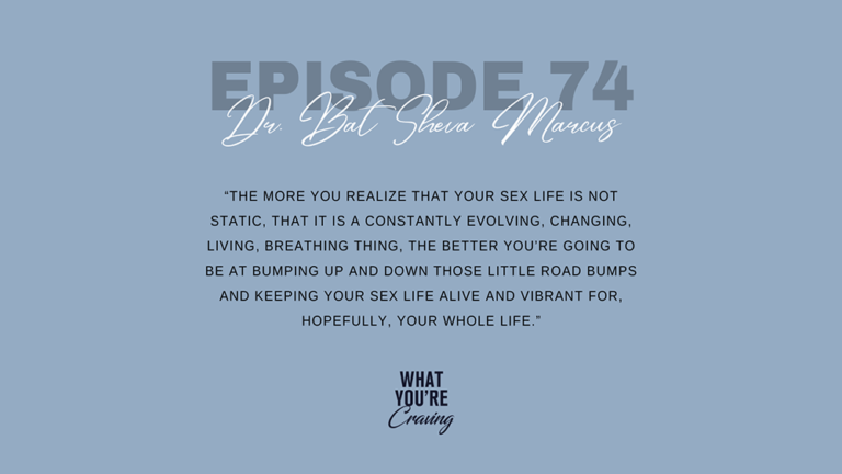 How To Reignite Your Sexual Pleasure - What You're Craving Podcast
